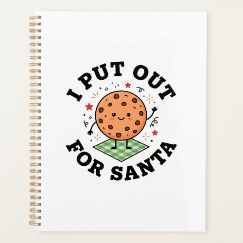 I Put Out For Santa Cookie Christmas Planner