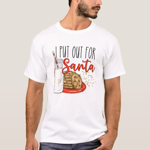 I Put Out For Santa Funny T_Shirt