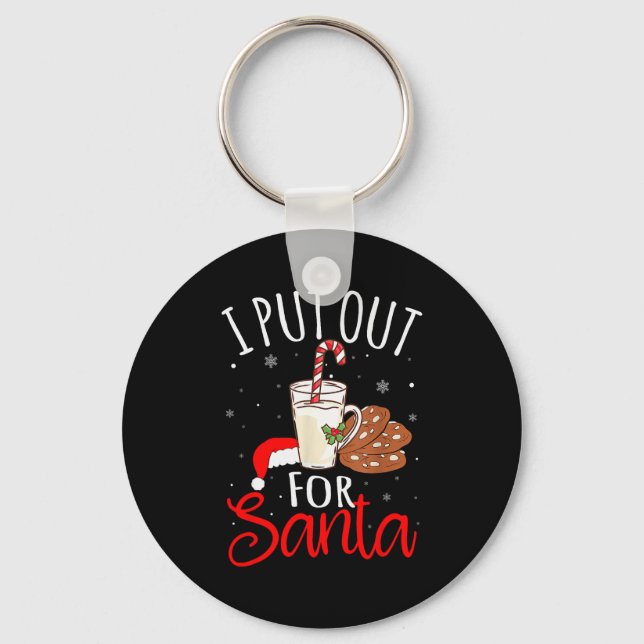 I Put Out For Santa Milk And Cookies Christmas Fun Keychain (Front)