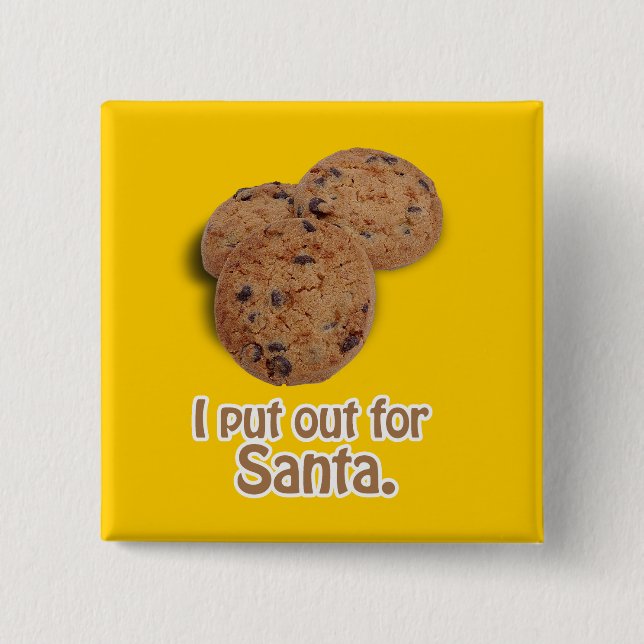 I put out for Santa Pinback Button (Front)