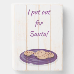 I PUT OUT FOR SANTA! WOODEN BOX SIGN