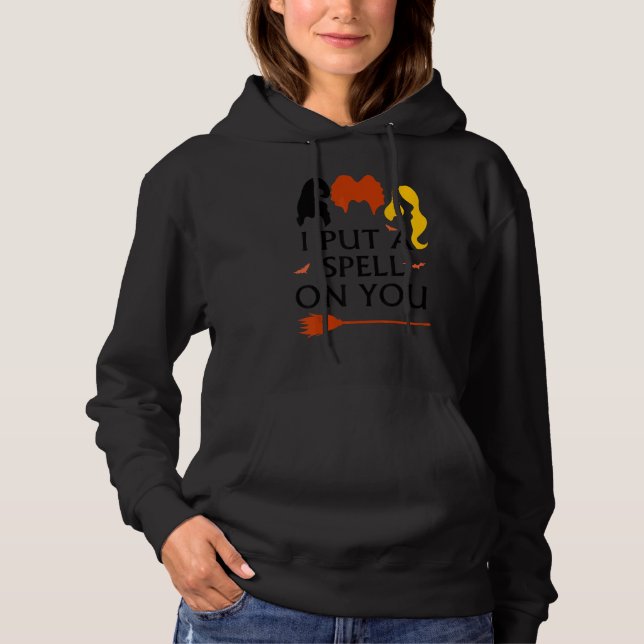 I Put Spell On You Witch Sisters Halloween Quote Hoodie (Front)