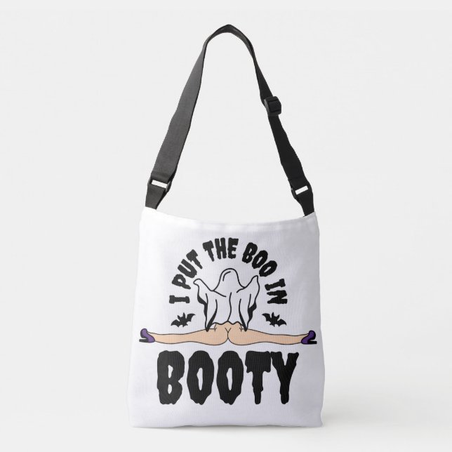 I put the Boo in Booty Funny Halloween Ghost woman Crossbody Bag (Front)