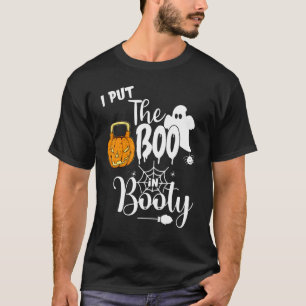 I Put The Boo In Booty Shirt,halloween Pumpkin Ket T-Shirt