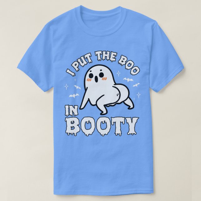 I Put the Boo in Booty T-Shirt (Design Front)