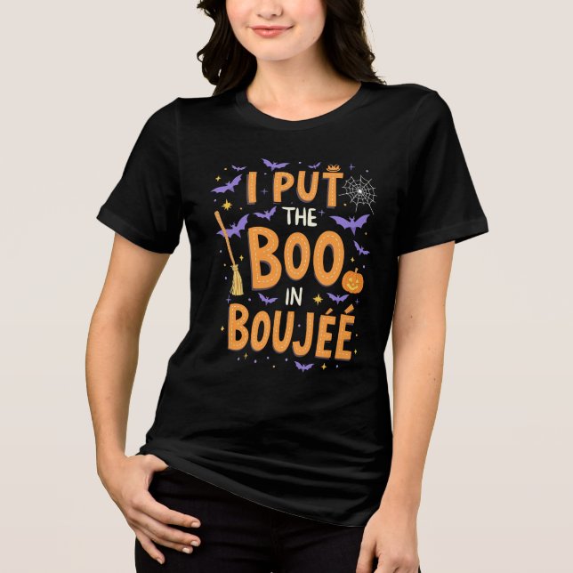  I Put The Boo In Boujee Funny Halloween Ghost   Tri-Blend Shirt (Front)