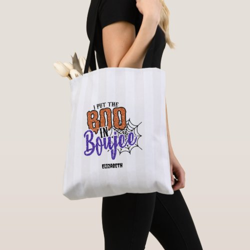 I Put the Boo in Boujee Halloween Bachelorette Tote Bag