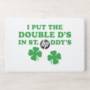 I Put The Double D's In St. Paddy's Day Funny HP Laptop Skin