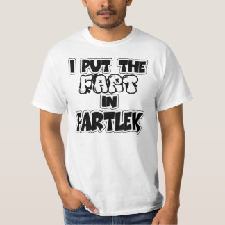 I put the fart in fartlek T-Shirt