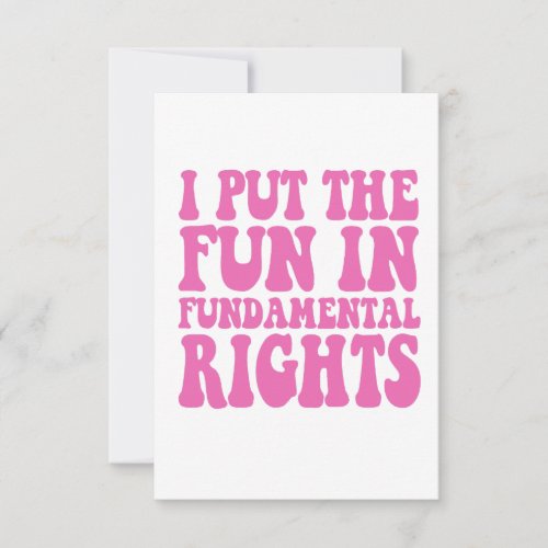 I Put The Fun in Fundamental Rights Funny Gift  Thank You Card