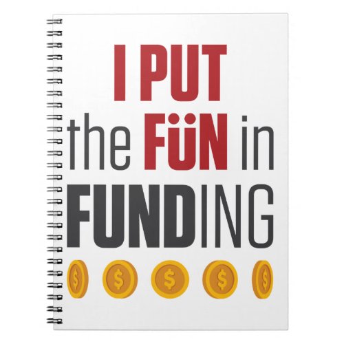 I Put the Fun in Funding Mortgage Broker Banker Notebook