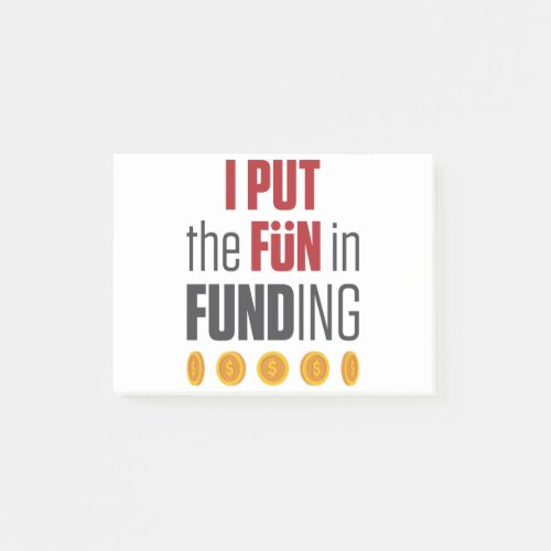 I Put the Fun in Funding Mortgage Broker Banker Post_it Notes
