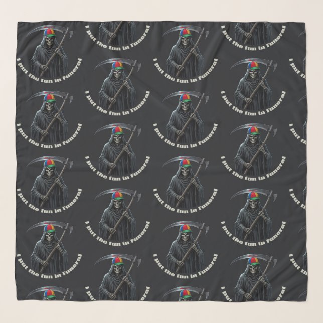 I Put the Fun in Funeral Scarf (Front)