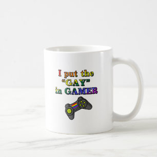 I put the GAY in Gamer Coffee Mug