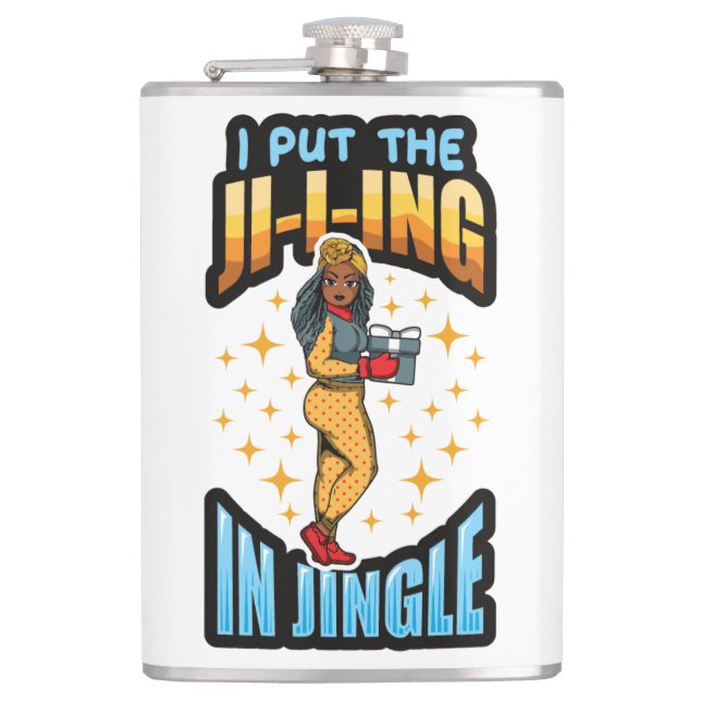 I Put The Jingle In Jingle Christmas Pajama Melani Flask (Front)