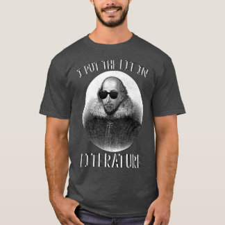 I Put The LIT In Literature  T-Shirt