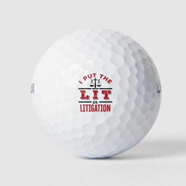 I Put the Lit in Litigation Lawyer Litigator Trial Golf Balls (Front)