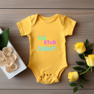 I Put the Stud in Study – Funny Student Design Baby Bodysuit