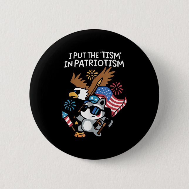 I Put The Tism In Patriotism Athletic Eagle  Button (Front)