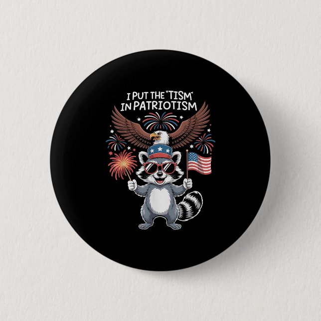 I Put The Tism In Patriotism Athletic Eagle  Button (Front)