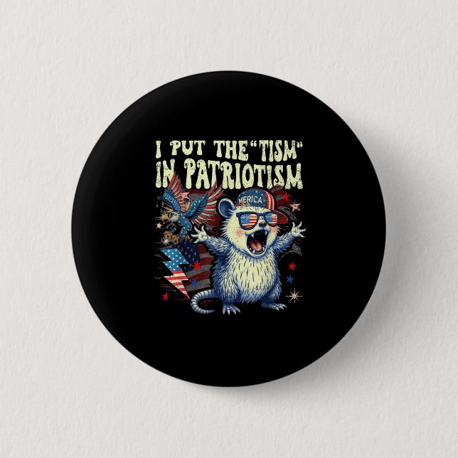 I Put The Tism In Patriotism Athletic Eagle Funny  Button (Front)