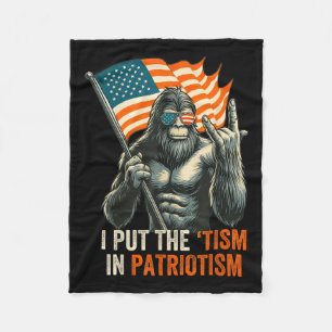I Put The “tism” In Patriotism Bigfoot Usa Flag Re Fleece Blanket