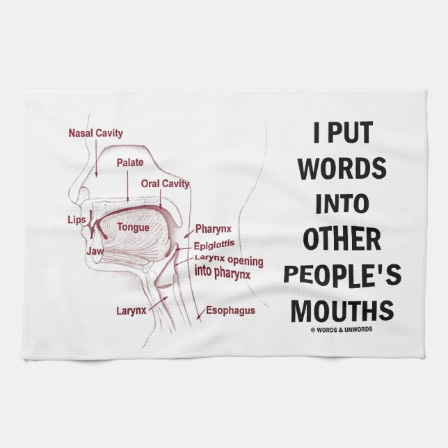 I Put Words Into Other People's Mouths (Anatomy) Towel (Horizontal)