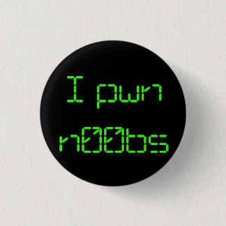 I pwn n00bs button
