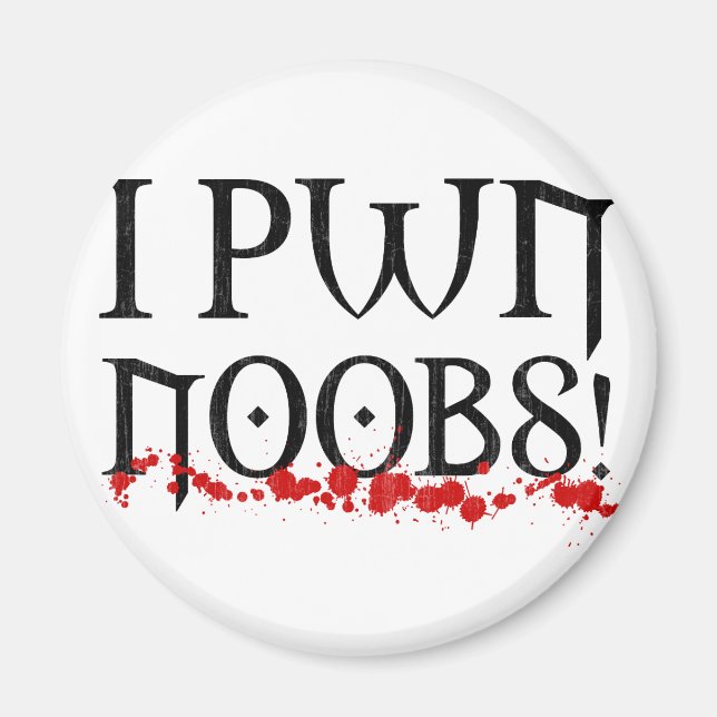 i pwn noobs magnet (Front)
