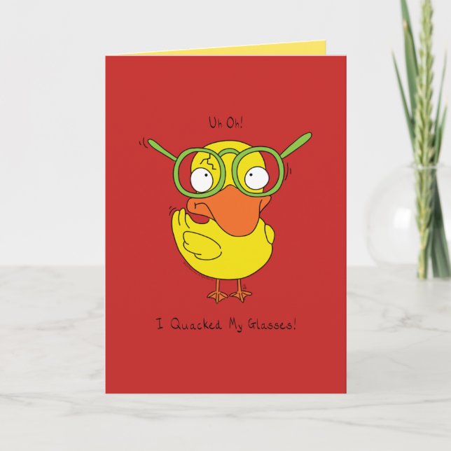 I Quacked My Glasses - Duck Greeting Card (Front)