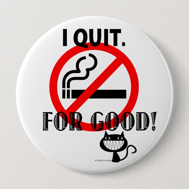 I Quit Pinback Button (Front)