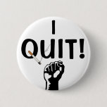 I Quit! Smoking Button