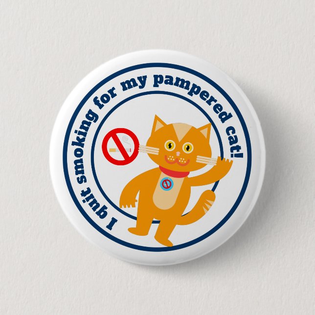 I quit smoking for my cat button (Front)