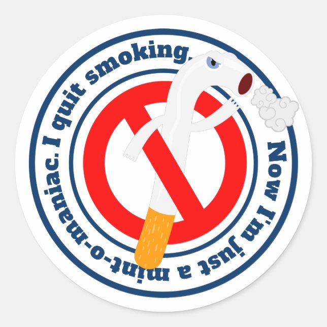 I quit smoking funny saying classic round sticker (Front)