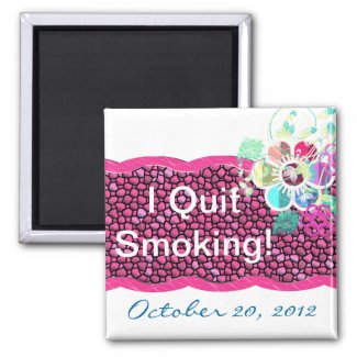 I Quit Smoking! magnet
