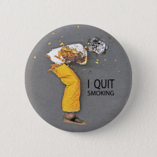 I Quit Smoking Pinback Button