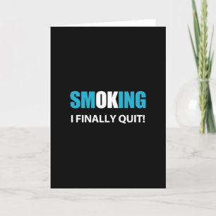 I Quit Smoking Reward or Encouragement Quote Card