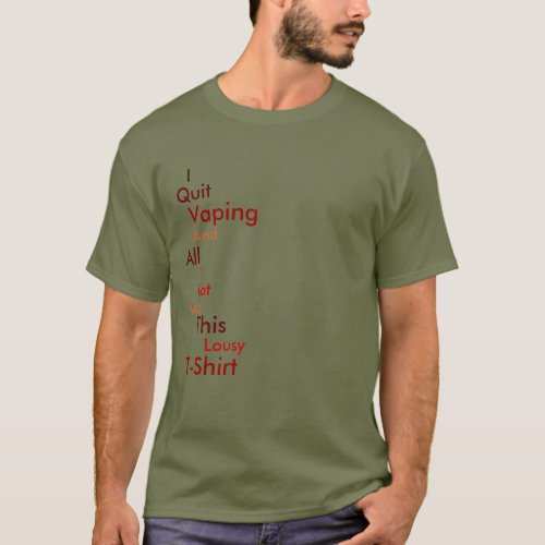 I Quit Vaping T_Shirt