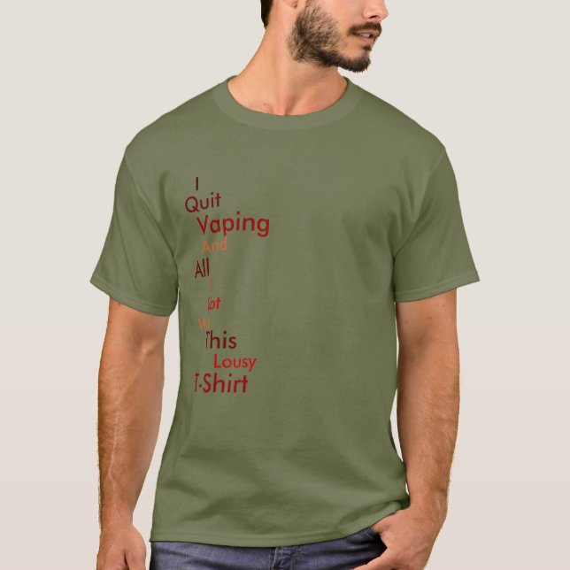 I Quit Vaping T-Shirt (Front)