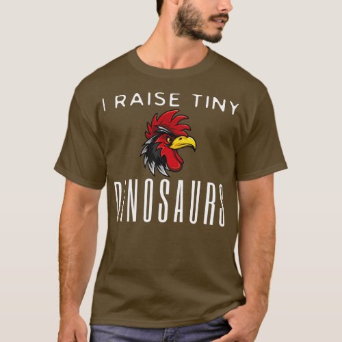 I raise Tiny Dinosaurs T_Shirt