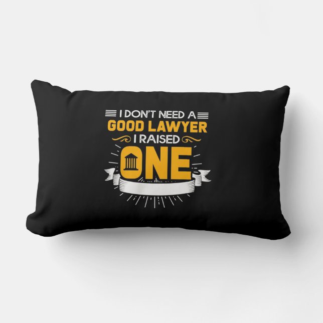 I Raised A Good Lawyer Lumbar Pillow (Front)