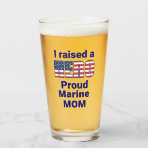 "I raised a HERO, Proud Marine Mom Glass