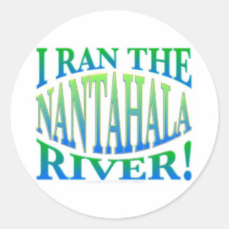 I Ran the Nantahala River Classic Round Sticker