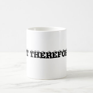 I rant therefor I am Coffee Mug