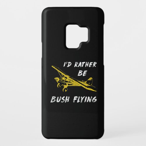 I Rather Be Bush Flying Pilot Lover Costume Gift Case_Mate Samsung Galaxy S9 Case