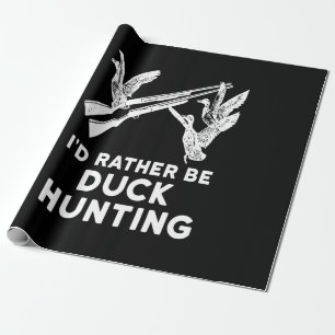 I Rather Be Duck Hunting Hunter Lover Costume Gift Wrapping Paper