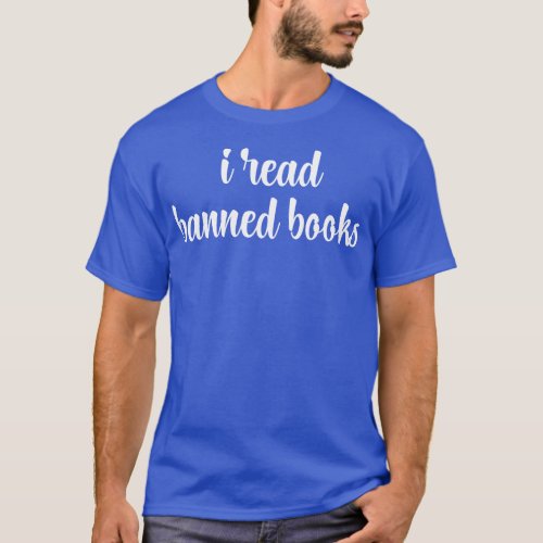 I Read Banned Books 9 T_Shirt