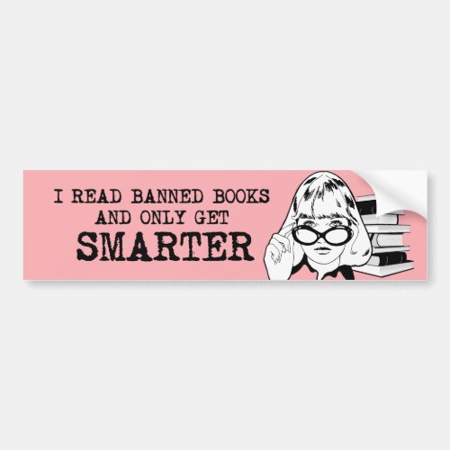 I read banned books and get smarter bumper sticker