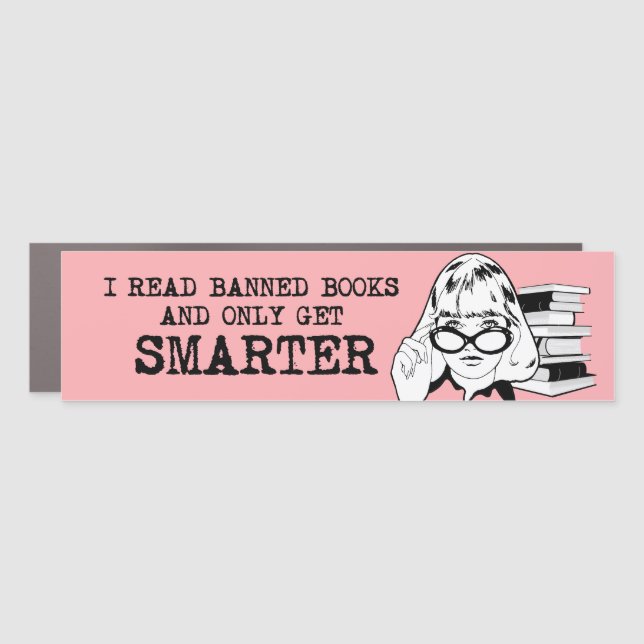 I read banned books and get smarter car magnet (Front)