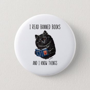 I Read Banned Books And I Know Things-louis Wain  Button by Everything_Ephemera at Zazzle
